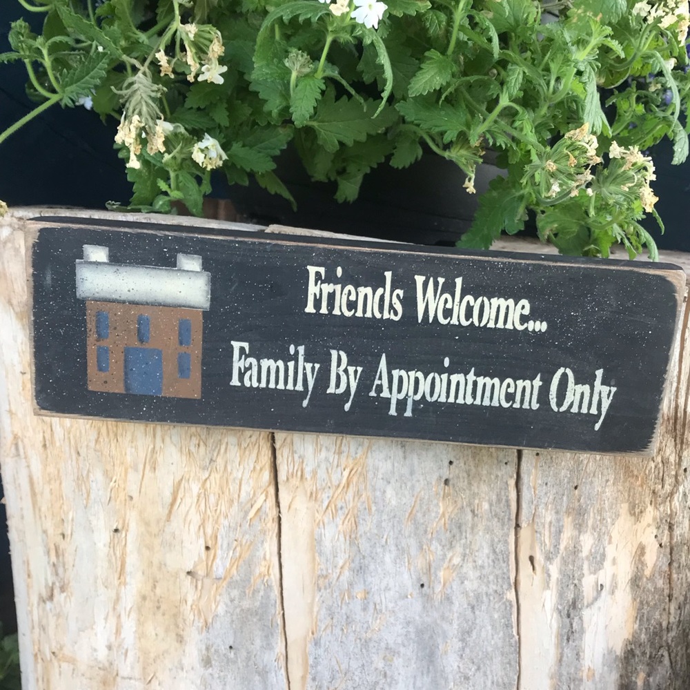 Friends Welcome Family By Appointment Only Sign